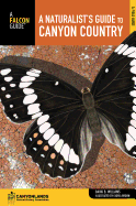 Naturalist's Guide to Canyon Country