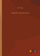 Nature�s Serial Story