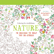Nature: 70 Designs to Help You de-Stress