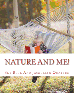 Nature And Me!