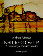 Nature Close Up: A Fantastic Journey Into Reality
