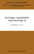 Nature, Cognition and System II: Current Systems-Scientific Research on Natural and Cognitive Systems Volume 2: On Complementarity and Beyond