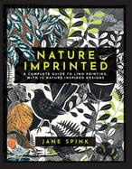 Nature Imprinted: A Complete Guide to Lino Printing, with 10 Nature-Inspired Designs