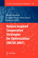 Nature Inspired Cooperative Strategies for Optimization (Nicso 2007)