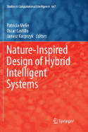 Nature-Inspired Design of Hybrid Intelligent Systems