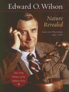 Nature Revealed: Selected Writings, 1949-2006