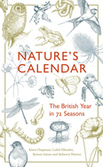 Nature's Calendar: The British Year in 72 Seasons