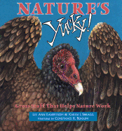 Nature's Yucky: Gross Stuff That Helps Nature Work