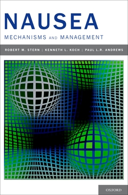 Nausea: Mechanisms and Management - Stern, R M, and Koch, Kenneth L, and Andrews, Paul