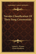Navaho Classification of Their Song Ceremonials
