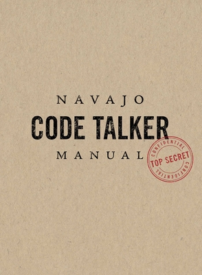 Navajo Code Talker Manual - Turner, Jim, and Schute, Gabriel (Designer)
