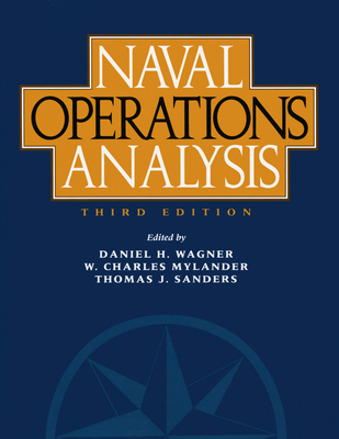 Naval Operations Analysis: Third Edition - Wagner, Daniel R (Editor)