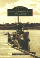 Naval Submarine Base New London
