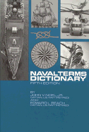 Naval Terms Dictionary - Noel, John V, and Beach, Edward L, Jr.