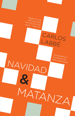 Navidad & Matanza - Labbe, Carlos, and Vanderhyden, Will (Translated by)