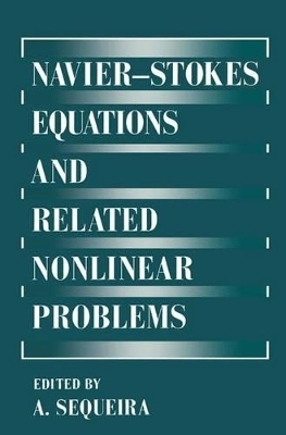 Navier-Stokes Equations and Related Nonlinear Problems - Sequeira, Adelia