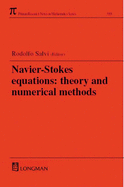 Navier-Stokes Equations: Theory and Numerical Methods