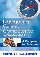Navigating Cultural Competence in Grades 6-12: A Compass for Teachers