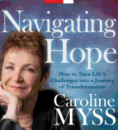 Navigating Hope: How to Turn Life's Challenges Into a Journey of Transformation