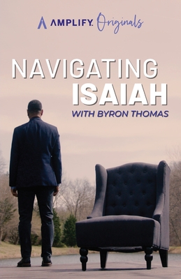 Navigating Isaiah - Thomas, Byron