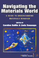 Navigating the Materials World: A Guide to Understanding Materials Behavior