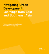 Navigating Urban Development: Learnings from East and Southeast Asia