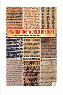Navigating World History: Historians Create a Global Past