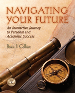 Navigating Your Future: Interactive Journey to Personal and Academic Success Plus New Mystudentsuccesslab Update -- Access Card Package