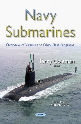 Navy Submarines: Overview of Virginia & Ohio Class Programs - Coleman, Terry (Editor)