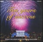 Naxos: Ten Years of Success (includes catalogue as CD-ROM)