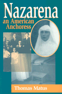 Nazarena, an American Anchoress