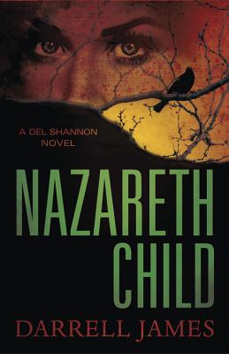 Nazareth Child - James, Darrell