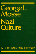 Nazi Culture - Mosse, George L