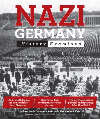 Nazi Germany - Thompson, Robert Smith, and Axelrod, Alan