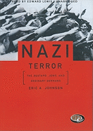 Nazi Terror: The Gestapo, Jews, and Ordinary Germans