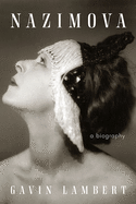 Nazimova: A Biography