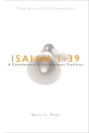 Nbbc, Isaiah 1-39: A Commentary in the Wesleyan Tradition