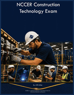 NCCER Construction Technology Exam