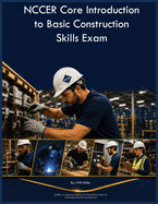NCCER Core Introduction to Basic Construction Skills Exam