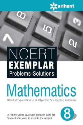 NCERT EXEMPLAR Problems-Solutions Mathematics Class 8th - Arihant, Experts