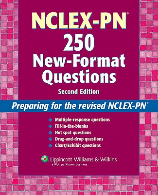 NCLEX-PN 250 New-Format Questions - Lippincott Williams & Wilkins (Creator)
