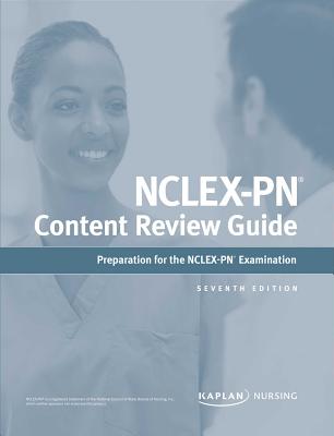 Nclex-PN Content Review Guide - Kaplan Nursing