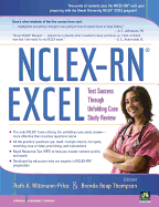 Nclex-RN Excel: Test Success Through Unfolding Case Study Review