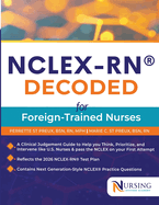 Nclex-Rn(r)Decoded for Foreign Trained Nurses