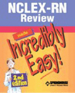 NCLEX-RN Review Made Incredibly Easy!
