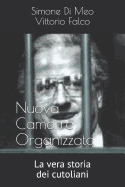 Nco - La Vera Storia Dei Cutoliani