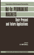 ND-Fe Permanent Magnets: Their Present and Future Applications