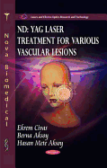 Nd: Yag Laser Treatments for Various Vascular Legions