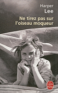 Ne Tirez Pas Sur L'Oiseau Moqueur