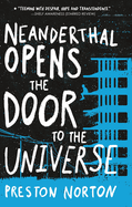 Neanderthal Opens The Door To The Universe